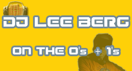 DJ Lee Berg on the 0's + 1's