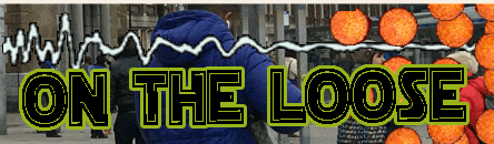 On the Loose